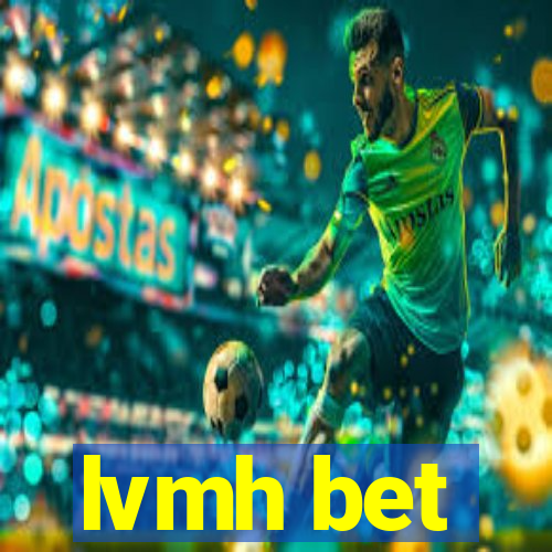 lvmh bet